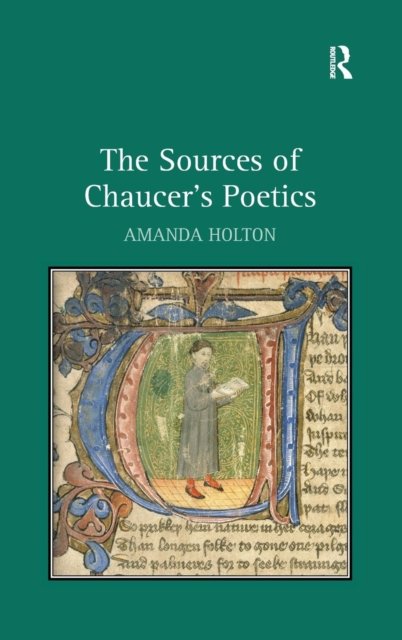 The Sources of Chaucer''s Poetics