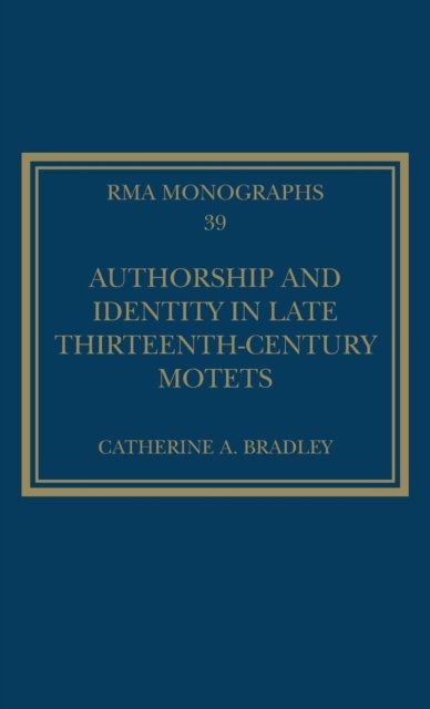 Authorship and Identity in Late Thirteenth-Century Motets