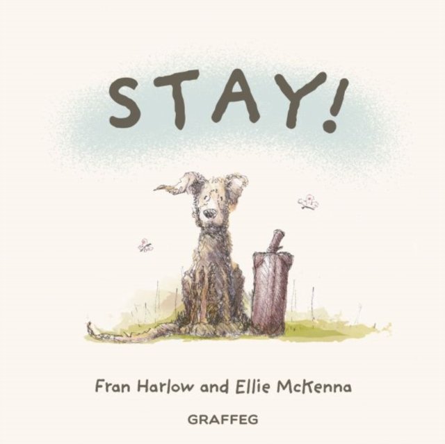 Stay!