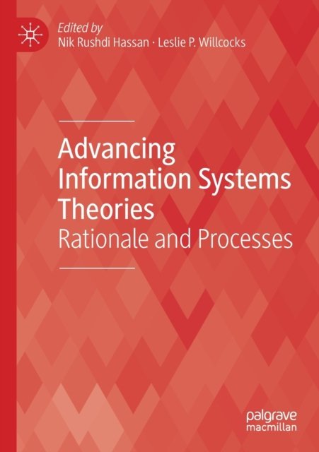 Advancing Information Systems Theories