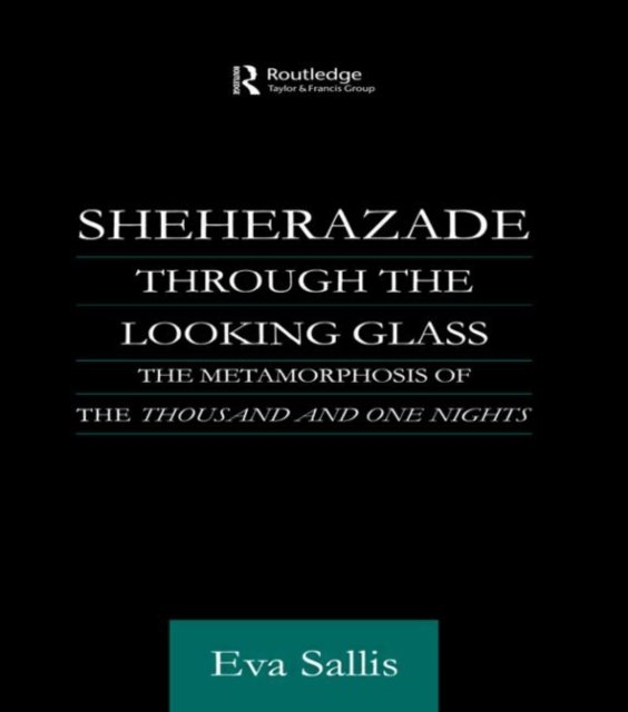 Sheherazade Through the Looking Glass