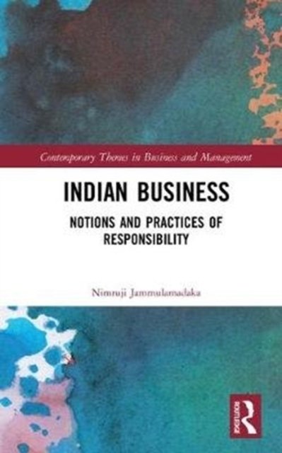 Indian Business: Notions and Practices of Responsibility