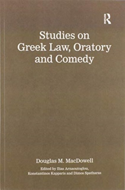 Studies on Greek Law, Oratory and Comedy