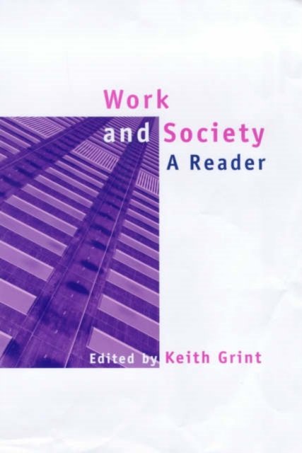 Work and Society, A Reader