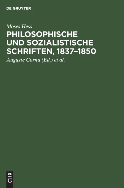 Philosophische Und Sozialistische Schriften, 1837-1850