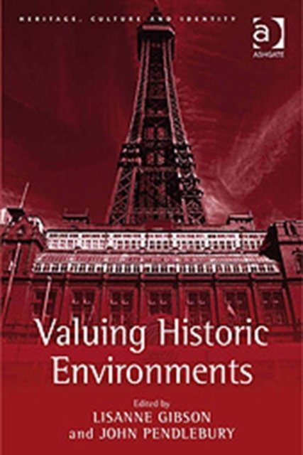 Valuing Historic Environments