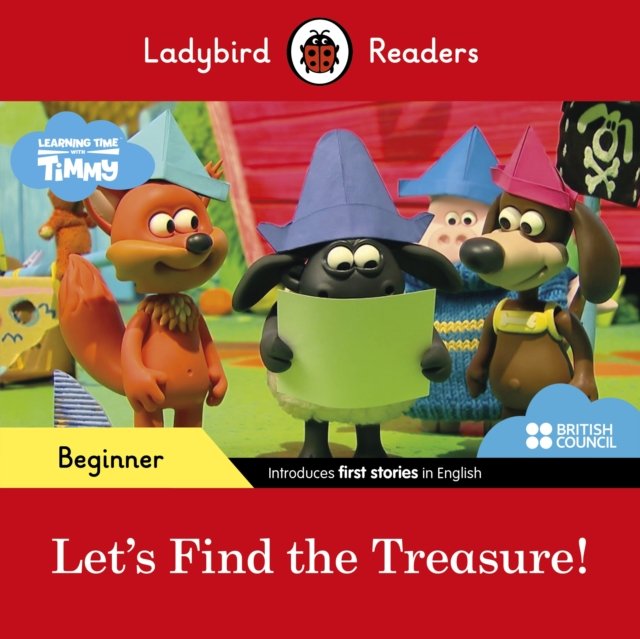 Ladybird Readers Beginner Level - Timmy Time - Let''s Find the Treasure! (ELT Graded Reader)