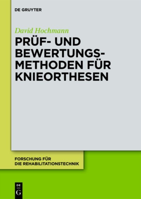 Pruf- und Bewertungsmethoden fur Knieorthesen