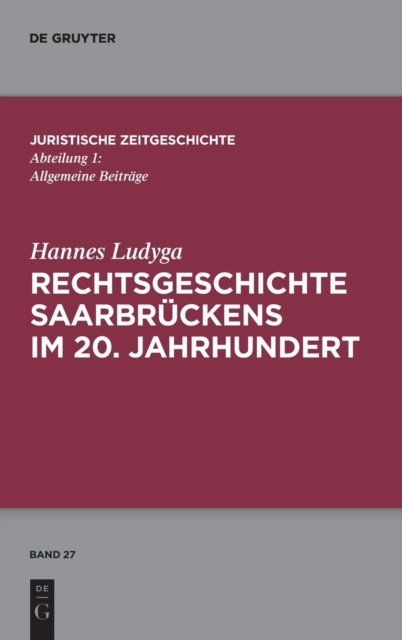 Rechtsgeschichte Saarbruckens im 20. Jahrhundert