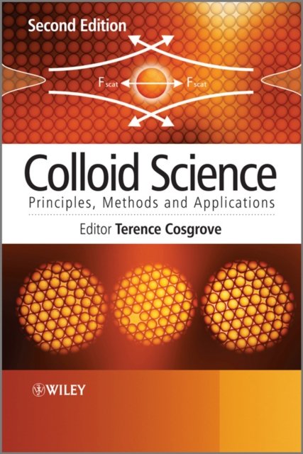 Colloid Science – Principles, methods and Applications 2e
