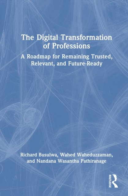 The Digital Transformation of Professions