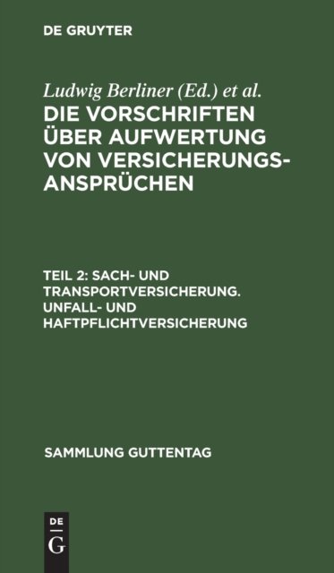 Sach- und Transportversicherung. Unfall- und Haftpflichtversicherung
