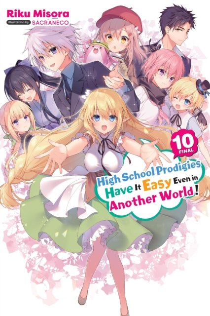 High School Prodigies Have It Easy Even in Another World!