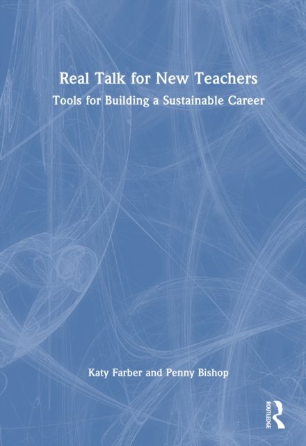 Real Talk for New Teachers