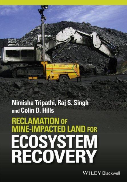 Reclamation of Mine–impacted Land for Ecosystem Recovery