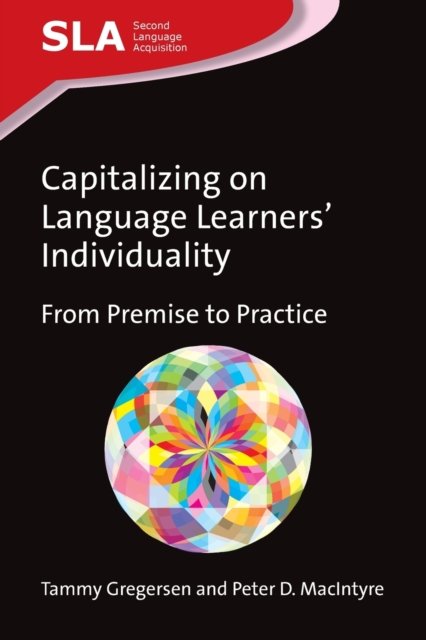 Capitalizing on Language Learners'' Individuality