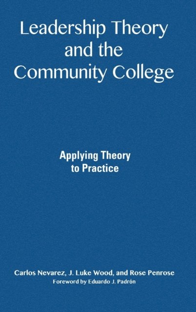 Leadership Theory and the Community College