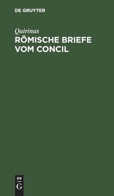Romische Briefe Vom Concil