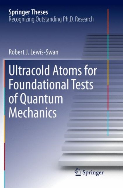 Ultracold Atoms for Foundational Tests of Quantum Mechanics
