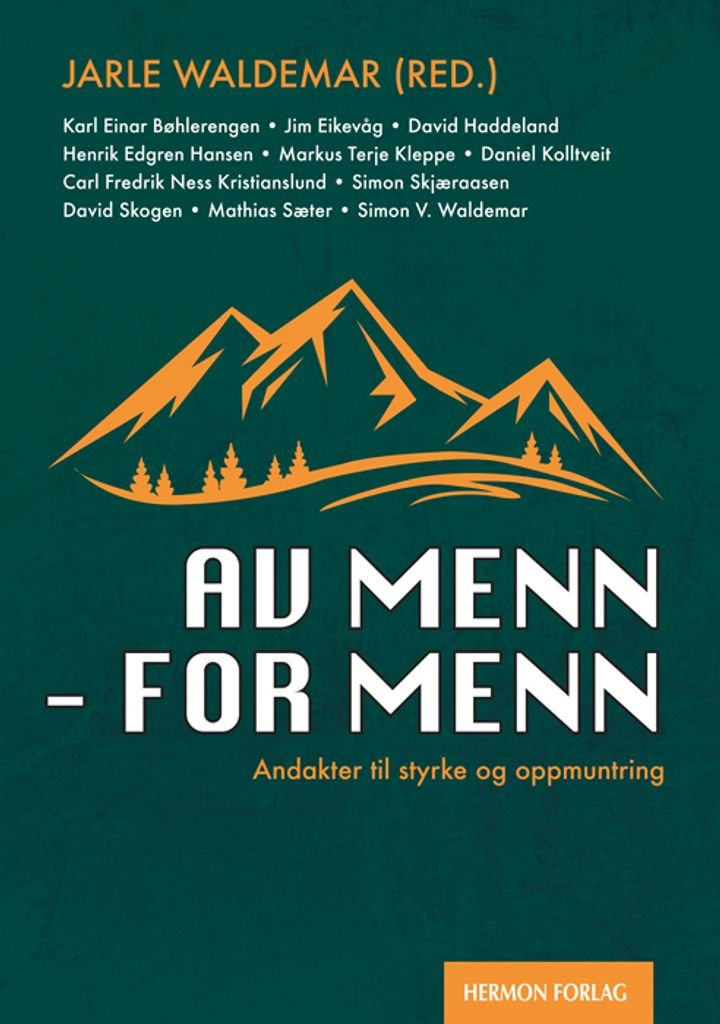 Av menn - for menn - andakter til styrke og oppmuntring