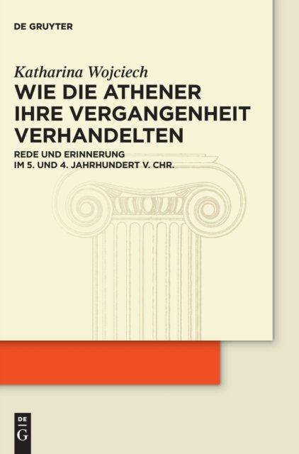 Wie die Athener ihre Vergangenheit verhandelten