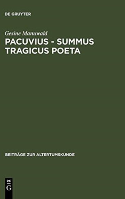 Pacuvius - summus tragicus poeta