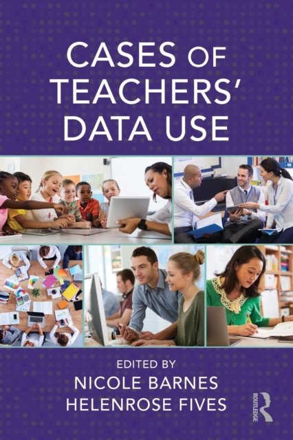 Cases of Teachers'' Data Use