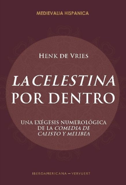 "La Celestina" Por Dentro