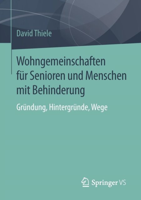Wohngemeinschaften fur Senioren und Menschen mit Behinderung