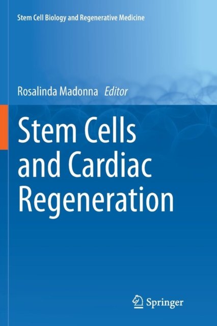 Stem Cells and Cardiac Regeneration