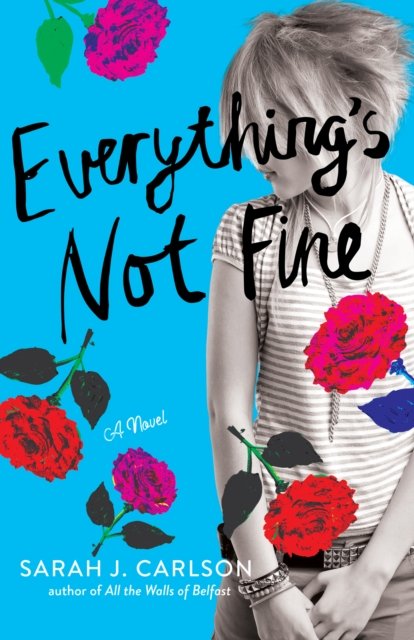 Everything''s Not Fine