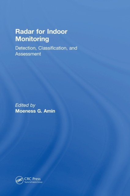 Radar for Indoor Monitoring