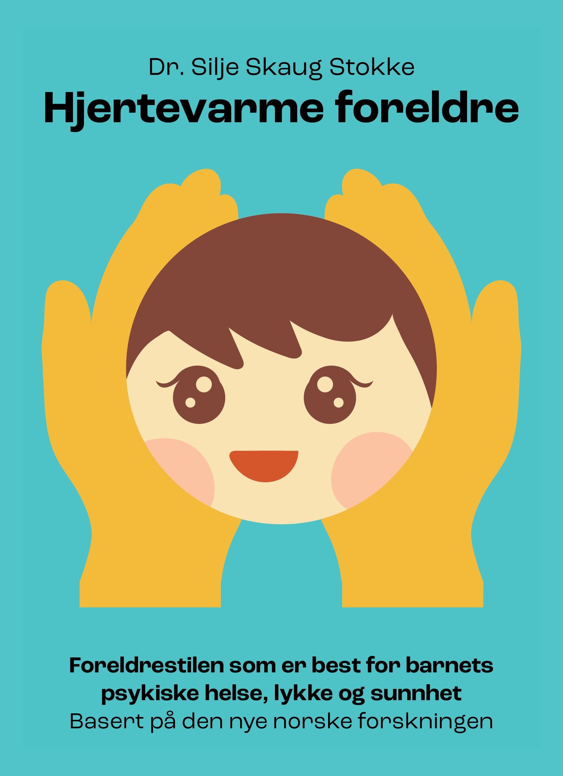 Hjertevarme foreldre av Silje Skaug Stokke