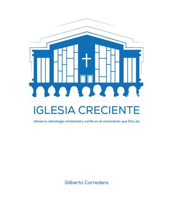 Iglesia creciente - Estudio Biblico
