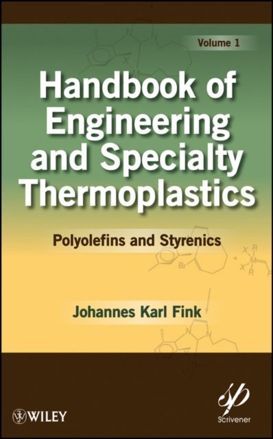 Handbook of Engineering and Specialty cs: Volume 1, Polyolefins and Styrenics