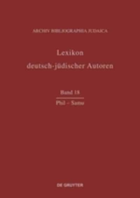 Lexikon deutsch-judischer Autoren, Band 18, Phil - Samu
