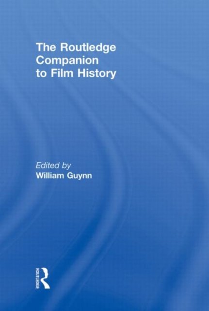 The Routledge Companion to Film History