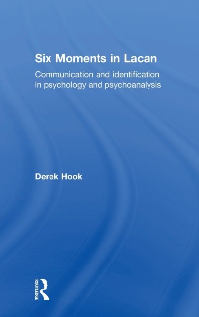 Six Moments in Lacan