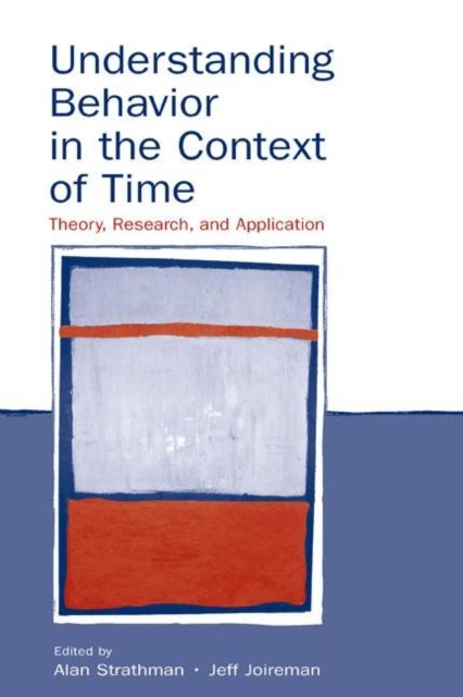 Understanding Behavior in the Context of Time