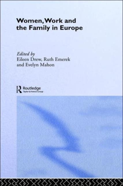 Women, Work and the Family in Europe