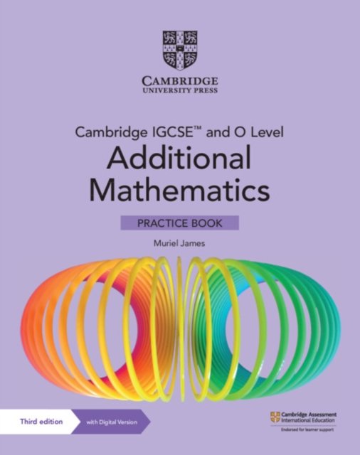Cambridge Igcse and O Level Additional Mathematics Practice Book + Digital Version 2 Years Access