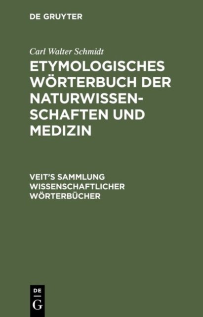 Etymologisches Worterbuch der Naturwissenschaften und Medizin