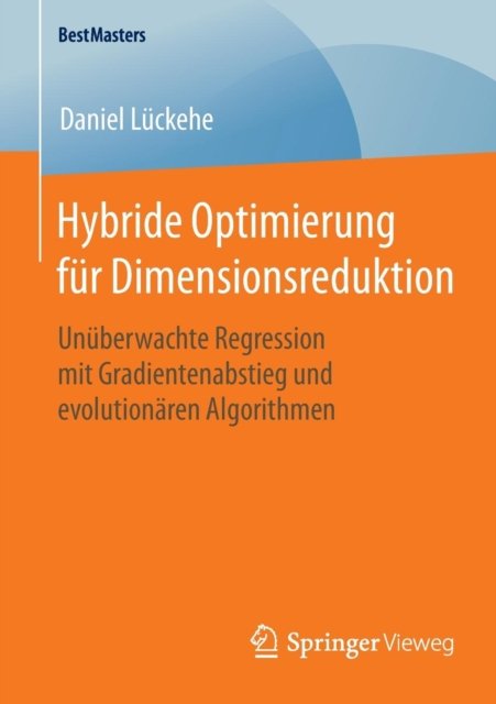 Hybride Optimierung fur Dimensionsreduktion