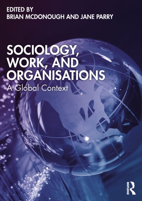 Sociology, Work and Organisations