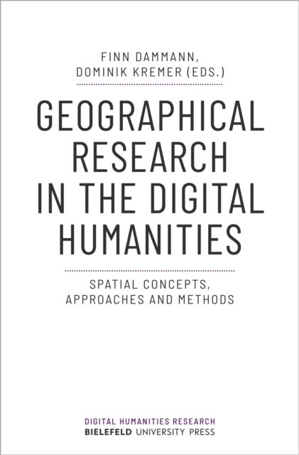 Geographical Research in the Digital Humanities