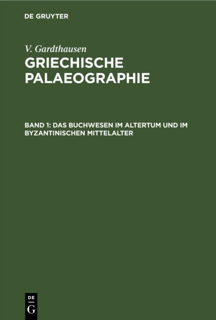 Buchwesen im Altertum und im byzantinischen Mittelalter