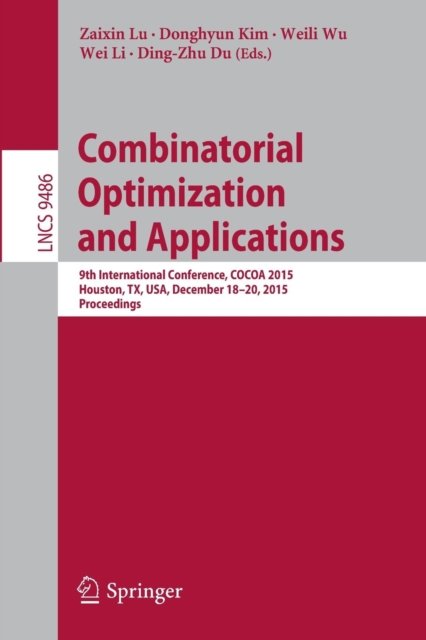 Combinatorial Optimization and Applications