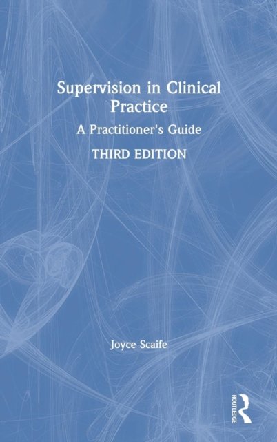 Supervision in Clinical Practice