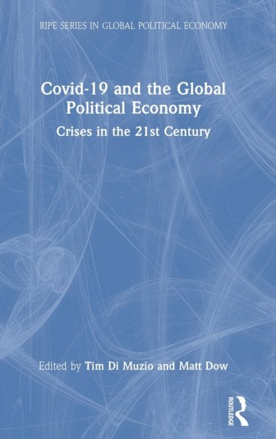 Covid-19 and the Global Political Economy