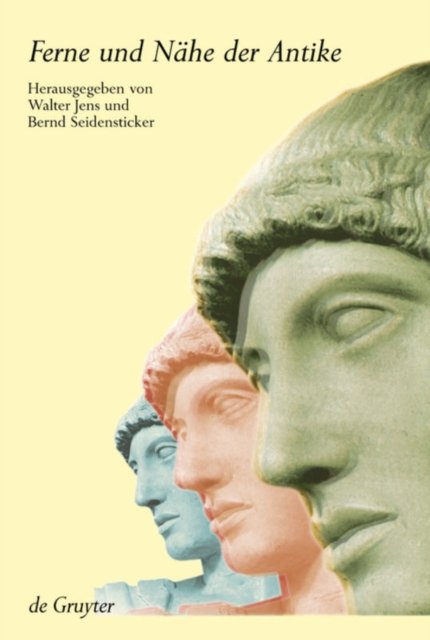 Ferne und Nahe der Antike